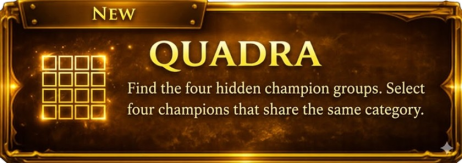 QUADRA - Group 16 champions into 4 categories of 4.